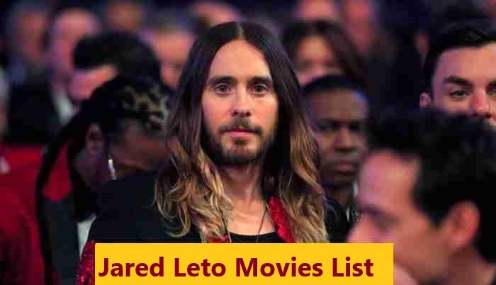 Jared Leto Movies List